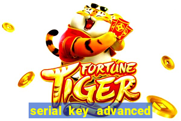 serial key advanced systemcare 17 pro 2024